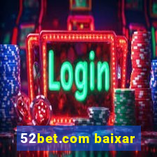 52bet.com baixar